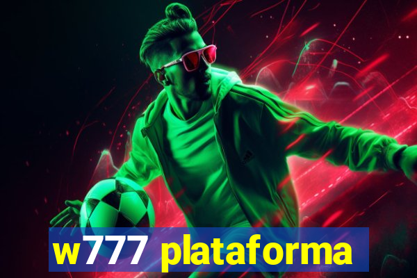 w777 plataforma